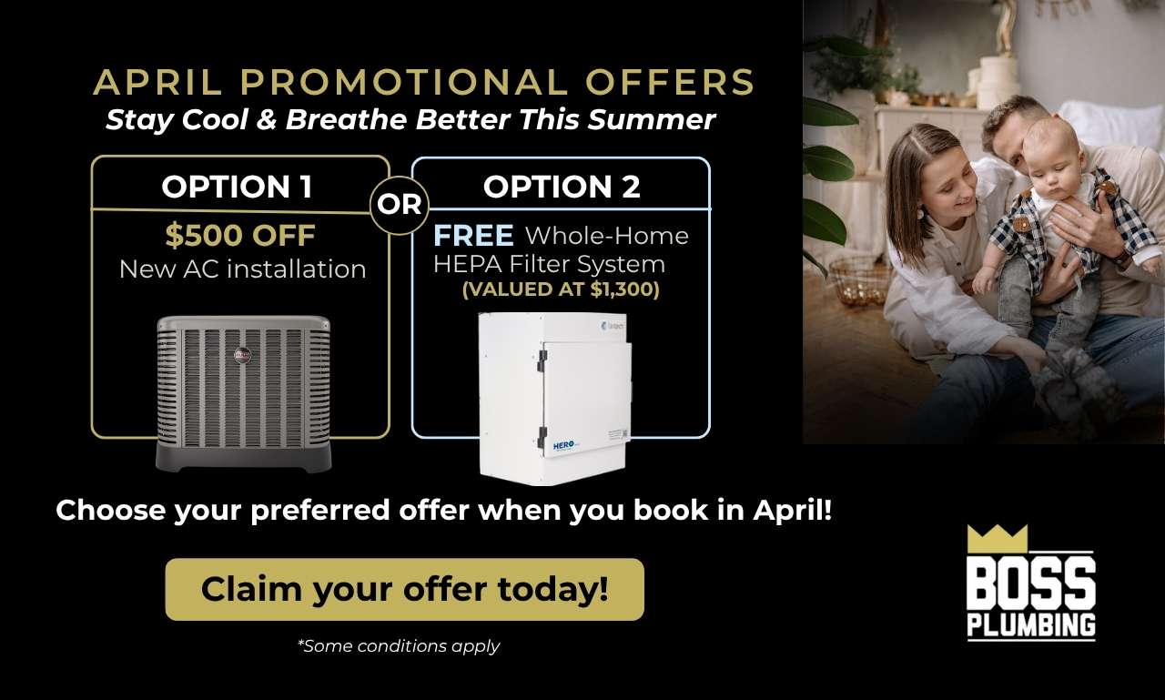 Boss plumbing April offer on Air conditioning units in Saskatoon and surrounding areas.