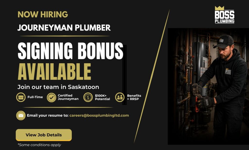 Boss Plumbing are hiring journeyman plumbers in Saskatoon